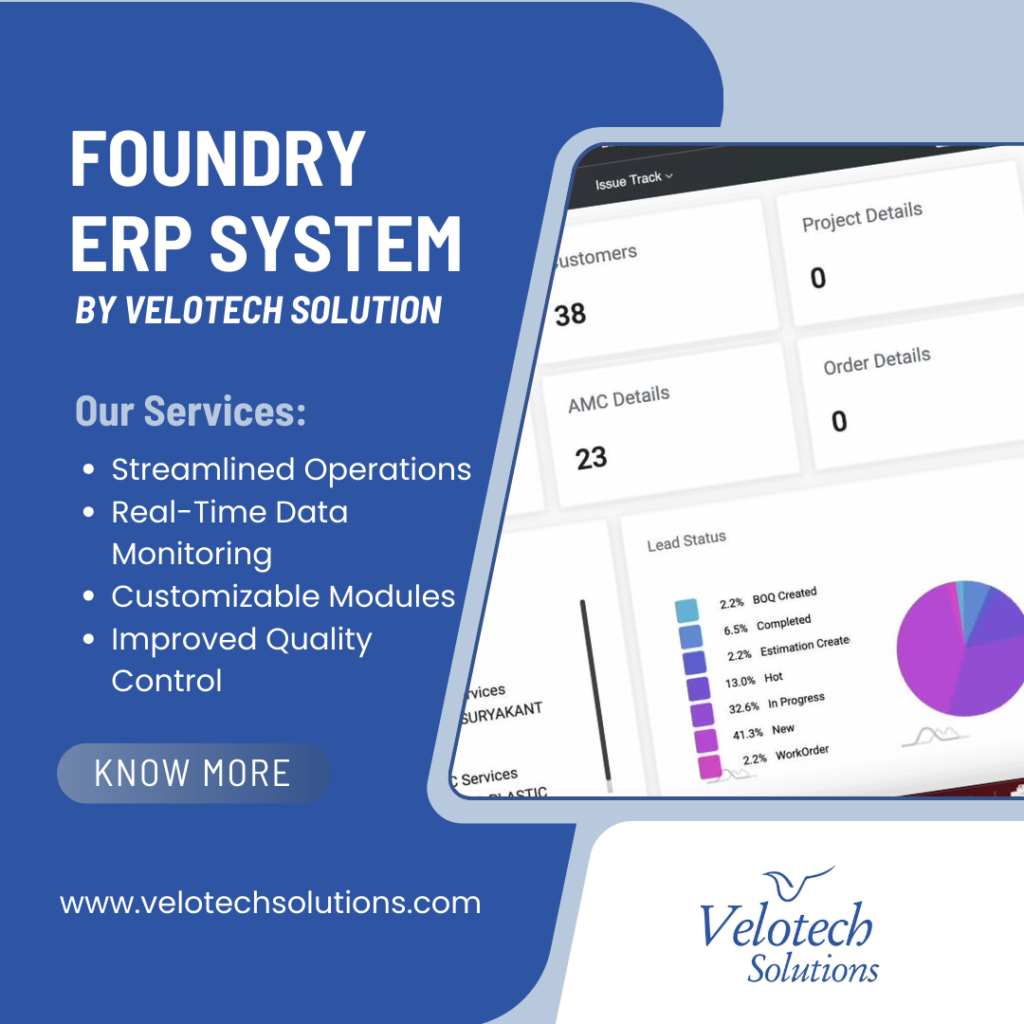 Optimize Your Foundry with Velotech Solutions’ Advanced ERP System