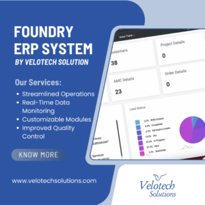 Read more about the article Optimize Your Foundry with Velotech Solutions’ Advanced ERP System