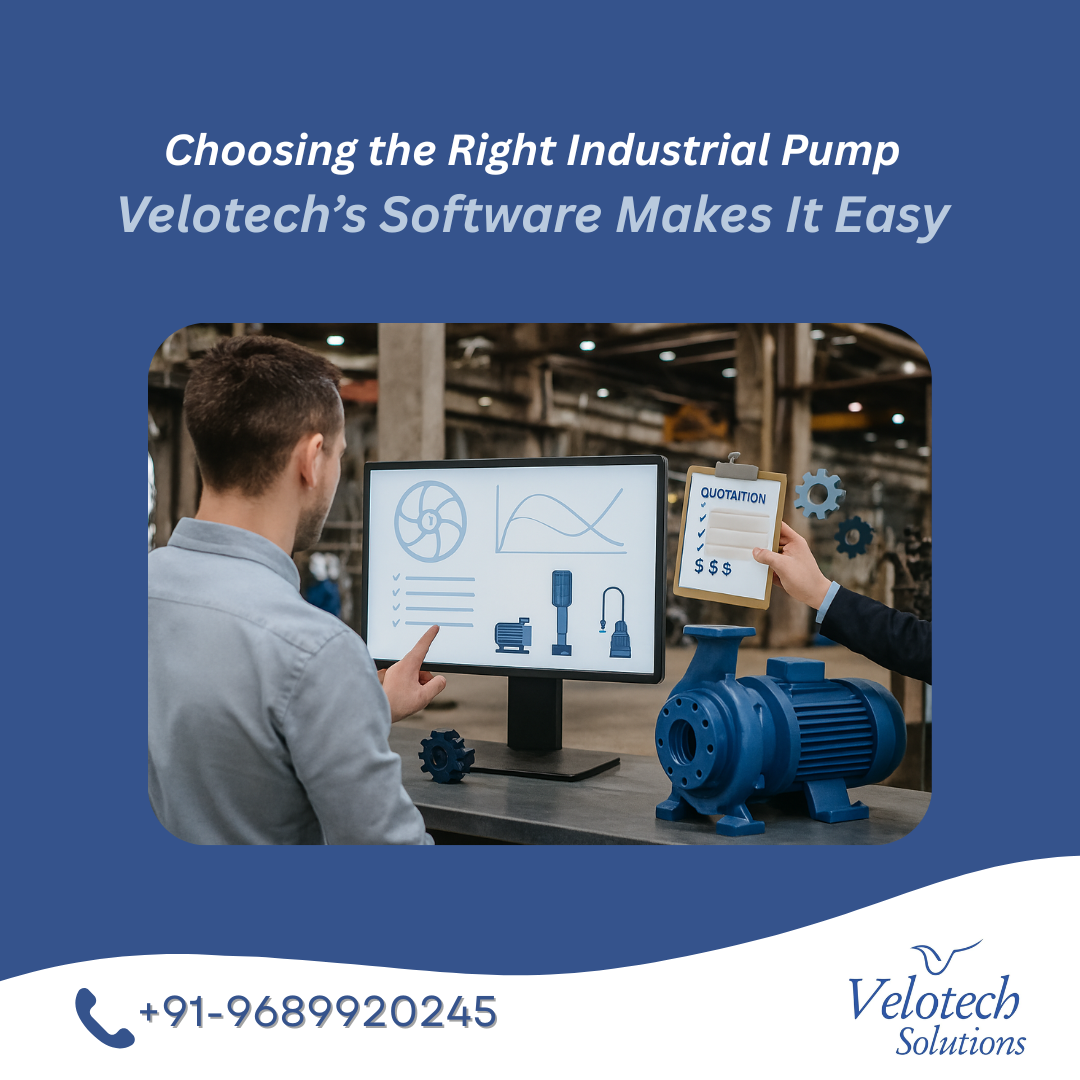 You are currently viewing Choosing the Right Industrial Pump – Velotech’s Software Makes It Easy
